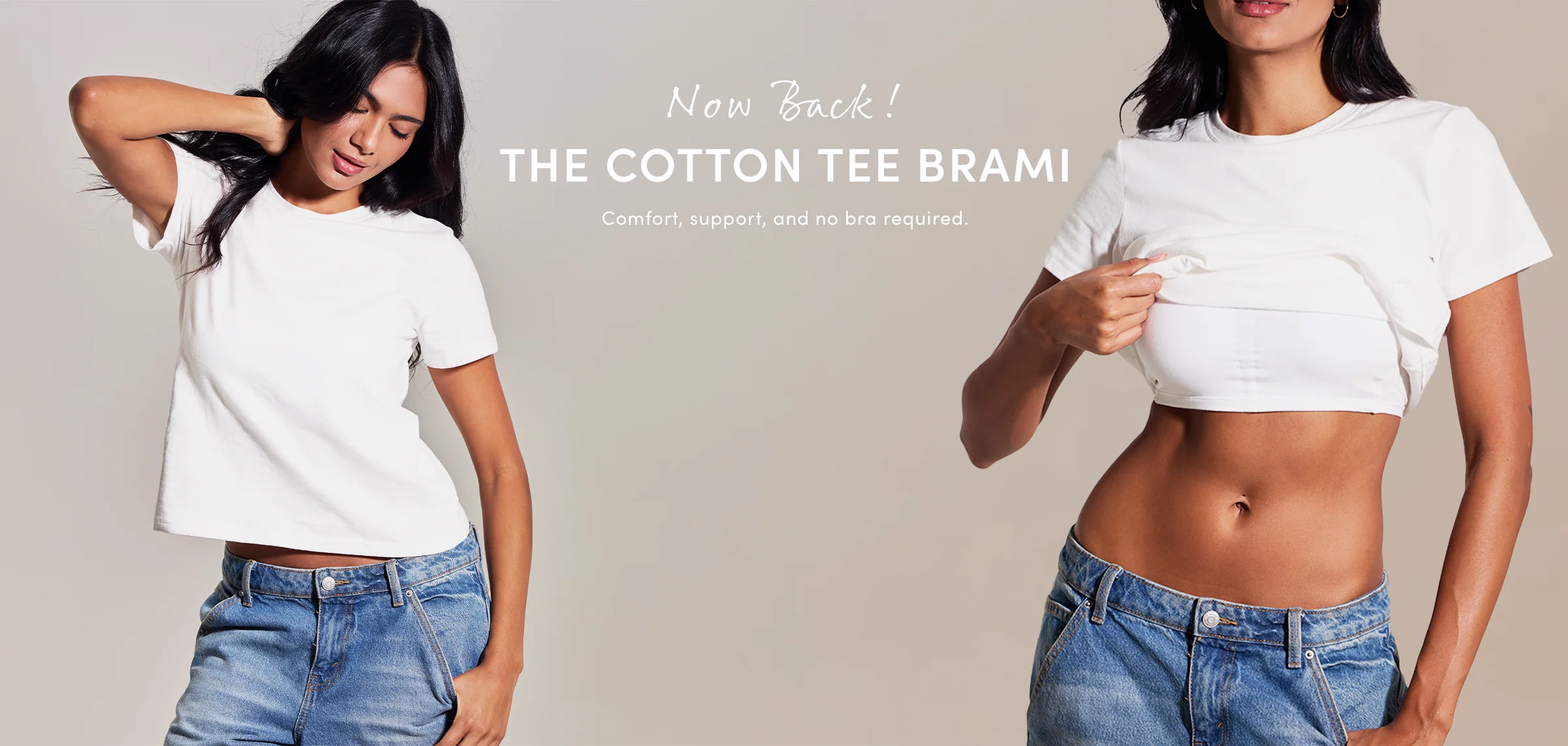 Redefine Comfort, Go Braless
